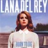 Lana Del Rey - Born to Die Sampler