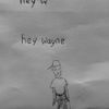 No More Sports - hey wayne