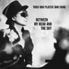 Yoko Ono / Plastic Ono Band - Between My Head and the Sky