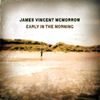 James Vincent McMorrow - Early In The Morning
