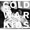 Cold War Kids - Loyalty to Loyalty