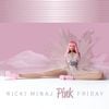 Nicki Minaj - Pink Friday