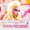 Nicki Minaj - Pink Friday: Roman Reloaded
