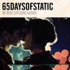 65daysofstatic - We Were Exploding Anyway