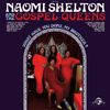 Naomi Shelton & The Gospel Queens - What Have You Done, My Brother?