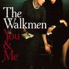 The Walkmen - You & Me