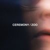Ceremony - Zoo