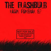 The Flashbulb - Lawn Funeral