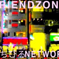 Friendzone - Kuchibiru Network