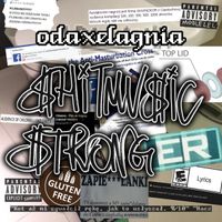 odaxelagnia - Shitmusic Stronger