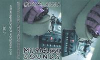 odaxelagnia - Musicless Sounds
