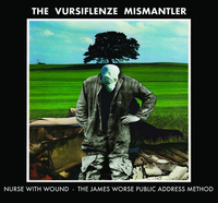 Nurse with Wound - The Vursiflenze Mismantler