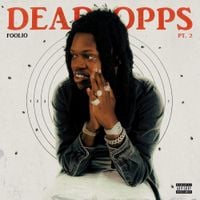 Foolio - Dead Opps Pt. 2