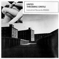 Throbbing Gristle - United / Zyklon B Zombie