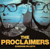 The Proclaimers - Sunshine on Leith