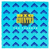 Big Country - The Teacher