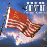 Big Country - Peace in Our Time