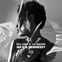 DeJ Loaf - Me U & Hennessy