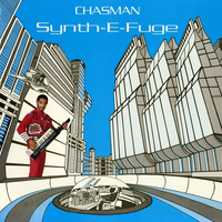 Chasman - Synth-E-Fuge [Reissue]