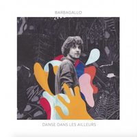 Barbagallo - Danse Dans Les Ailleurs