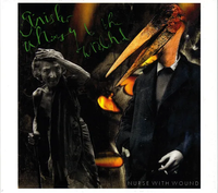 Nurse with Wound - Sinister Whimsy to the Wretched