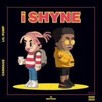 Carnage & Lil Pump - i SHYNE