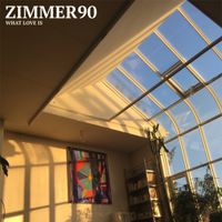 Zimmer90 - What Love Is