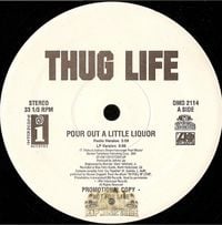 Thug Life - Pour Out A Little Liquour