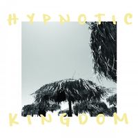 Hypnotic Kingdom - Would You Be There For Me?