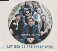 Huey Lewis & The News - Let Her Go And Start Over