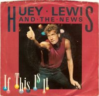 Huey Lewis & The News - If This Is It