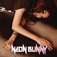 Neon Bunny - Happy Ending