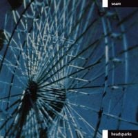 Seam - Headsparks [Reissue]