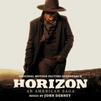 John Debney - Horizon: An American Saga - Chapter 1