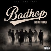 BAD HOP - BAD HOP FOREVER (ALL TIME BEST)
