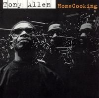 Tony Allen - Home Cooking
