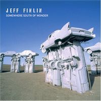 Jeff Finlin - Somewhere South of Wonder