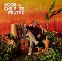 Jo&atilde;o Bosco - Boca Cheia de Frutas