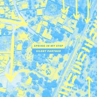 Silent Partner - Spring In My Step
