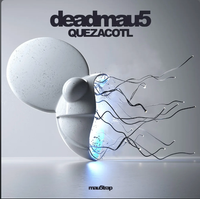 deadmau5 - Quezacotl