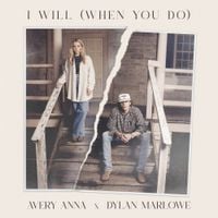 Avery Anna - I Will (When You Do)