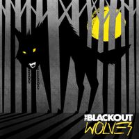 The Blackout - Wolves