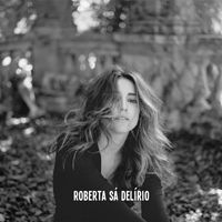 Roberta S&aacute; - Del&iacute;rio