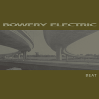 Bowery Electric - Fear of Flying
