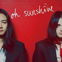 Oh Sunshine - oh sunshine