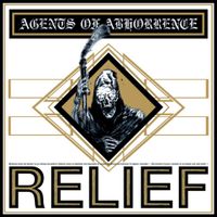 Agents Of Abhorrence - Relief