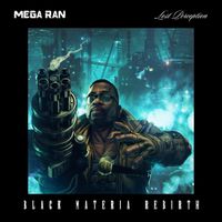 Mega Ran - Black Materia: Rebirth