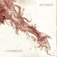 Landbridge - Landbridge & Autarch Split