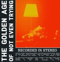 Dead! - The Golden Age of Not Even Trying