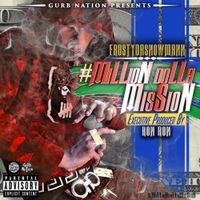 Frostydasnowmann - MiLLion DoLLa MiSSion